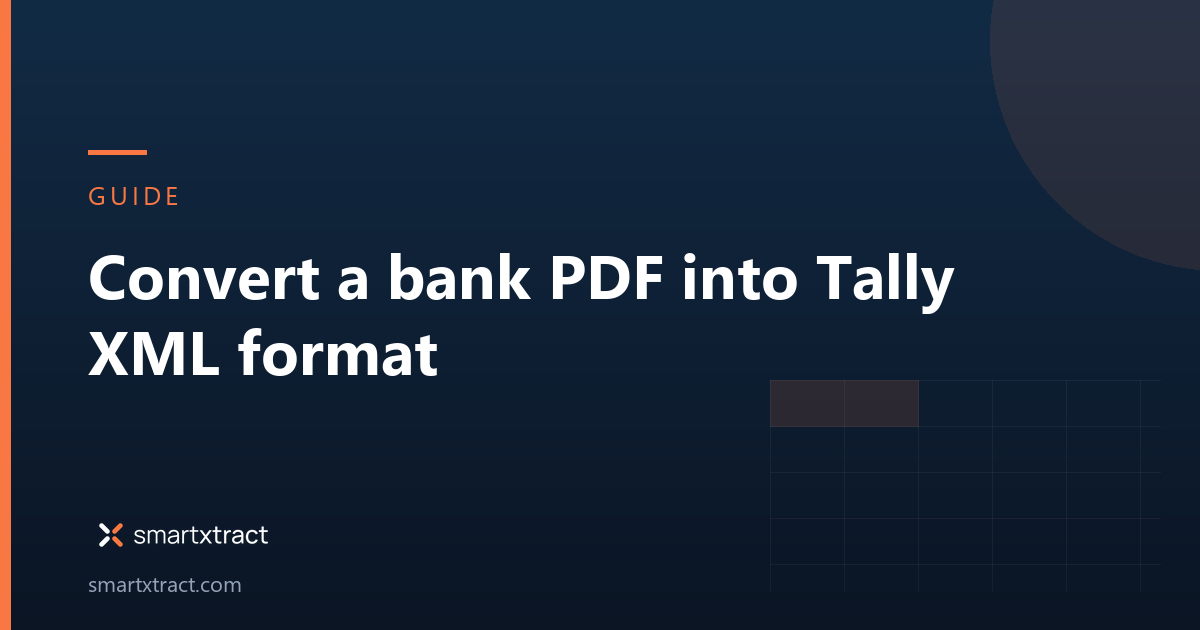 SmartXtract article graphic: converting a bank PDF into Tally XML format